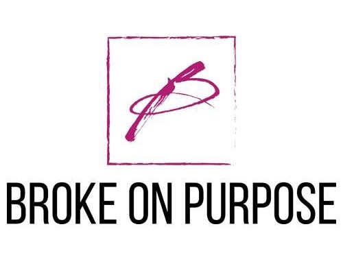 Broke On Purpose: The Beginning