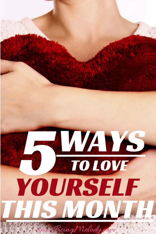 Five Ways to Love Yourself This Month, Self Help, Self Love, Acceptance, Love Yourself