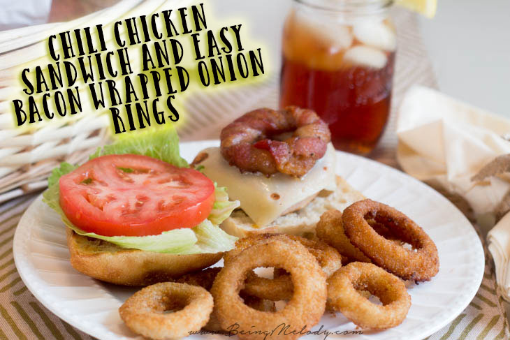 Chili Chicken Sandwich and Easy Bacon Wrapped Onion Rings