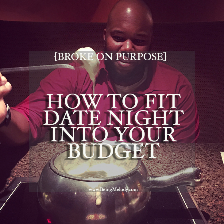 How to Fit Date Night Into Your Budget | Broke On Purpose| 