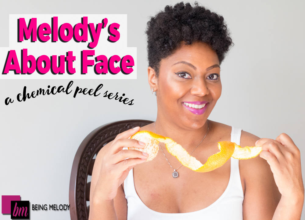 Melody’s About Face – A Chemical Peel Series
